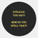 Recherche de dyslexique autocollants Humour