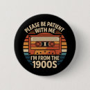 Search for please be patient buttons 1900s