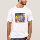 Search for not politically correct tshirts Humour