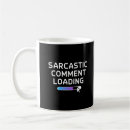 Search for sarcastic comment mugs Sarcasm