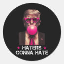 Search for haters gonna hate stickers Liberal