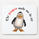 Search for penguin mousepads Humour
