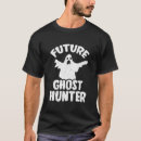 Search for future ghost tshirts Paranormal