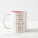Search for great mom mugs Great grandmother