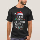 Search for teacher holiday tshirts Santa claus