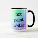Search for not paint water mugs Humour