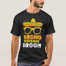 Search for mexican wedding tshirts Mayo