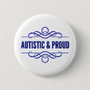 Search for autistic and proud buttons Autism
