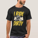Search for mud riding tshirts Ride