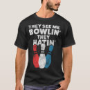 Search for bowling design tshirts Ball