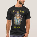 Search for king tut tshirts Cool