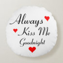 Search for always kiss me goodnight pillows White