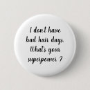 Search for bad day buttons Hair