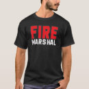 Search for fire marshall tshirts Firefighters