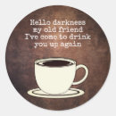 Search for funny coffee lover stickers Caffeine