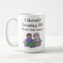 Search for getting older mugs Growing old