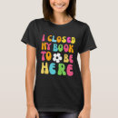 Search for closed book tshirts Bookworm