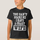 Search for crazy wife tshirts Best