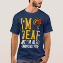 Search for funny deaf tshirts Disability