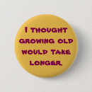 Recherche de vieillir badges Humour