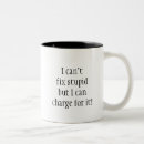 Search for i fix stupid mugs Quote