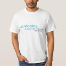 Recherche de énonciations de jardin tshirts Jardinier