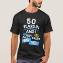 Search for married 50 years tshirts Anniversary