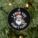 Search for dentist ornaments Santa