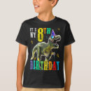 Search for 8th birthday kids tshirts Dinosaur