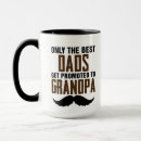 Search for only the best dads get promoted to grandpa Father