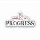 Search for work in progress stickers Cute