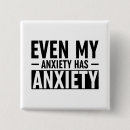 Search for anxiety buttons Anxious