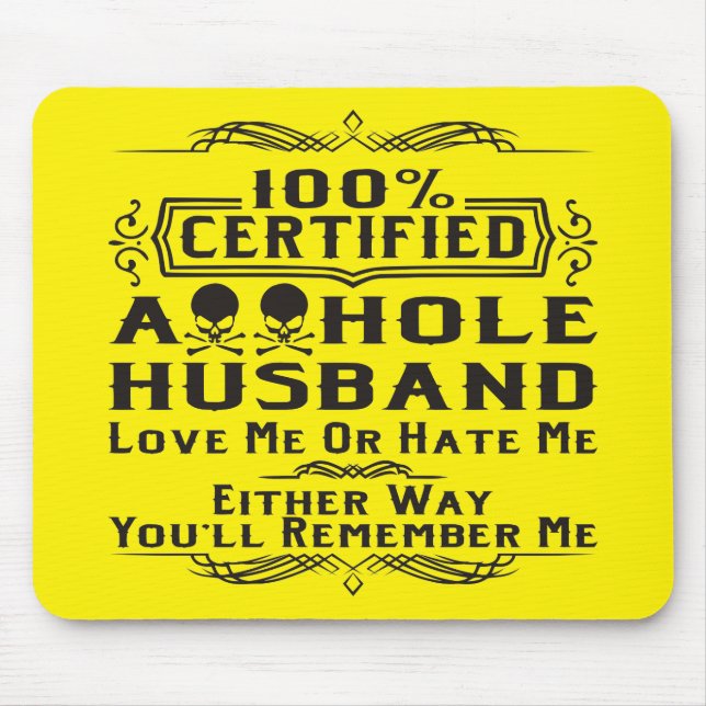 !00% Certified A-hole Husband  #USAPatriotGraphics Mouse Pad (Front)