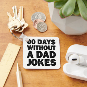 00 Days Without A Dad Jokes Cool Father Sarcastic Keychain