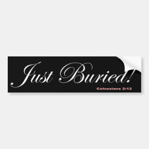 00 just buried bumper sticker