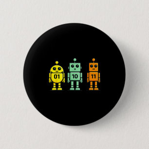 01 10 11 robot funny binary code robots 01 10 1101 2 inch round button