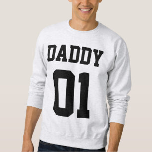 #01 Daddy Customize Sweatshirt