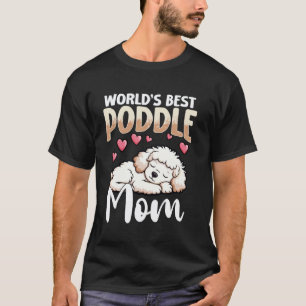 01 Poodle Dog World's Best Poddle Mom T-Shirt