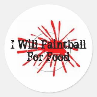 0409026, I Will Paintball  For Food Classic Round Sticker