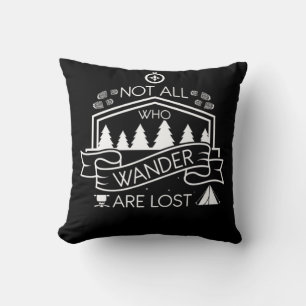 04.Hiking Not All Who Wander Are Lost Throw Pillow