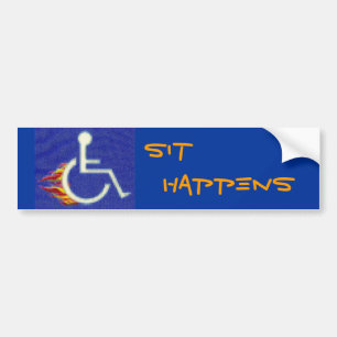 05-27-2008 03;17;51PM (2), SIT, HAPPENS BUMPER STICKER