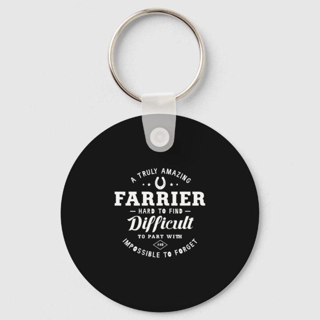 05.A Truly Amazing Farrier Hard To Find Difficult Keychain (Front)