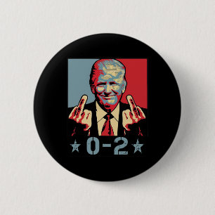 0 2 Funny Trump 2024 Trump 2024 Win Victory Winner Inch Round Button