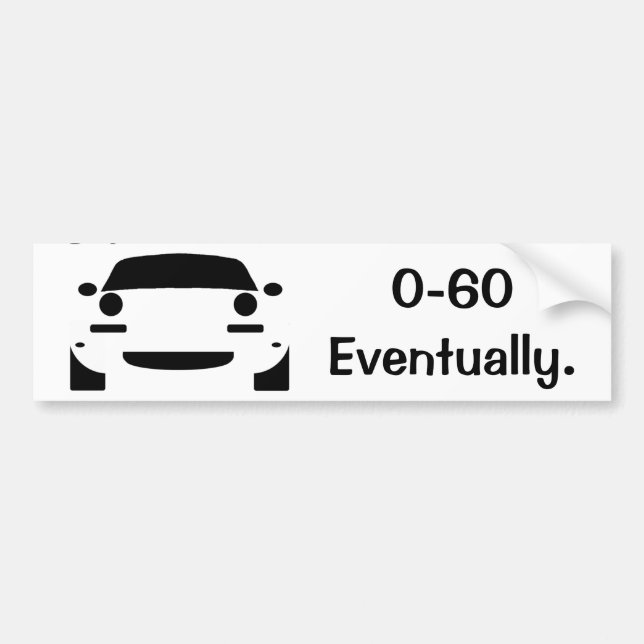 0-60 funny miata bumper sticker (Front)