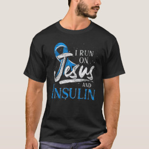 0 Blue Ribbon I Run On Jesus And Insulin Diabetes T-Shirt