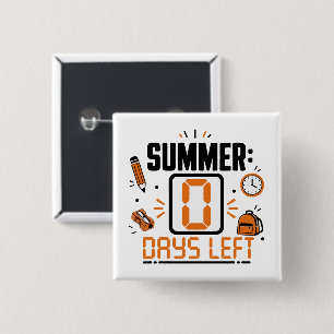 0 Days Left School Countdown Design 2 Inch Square Button