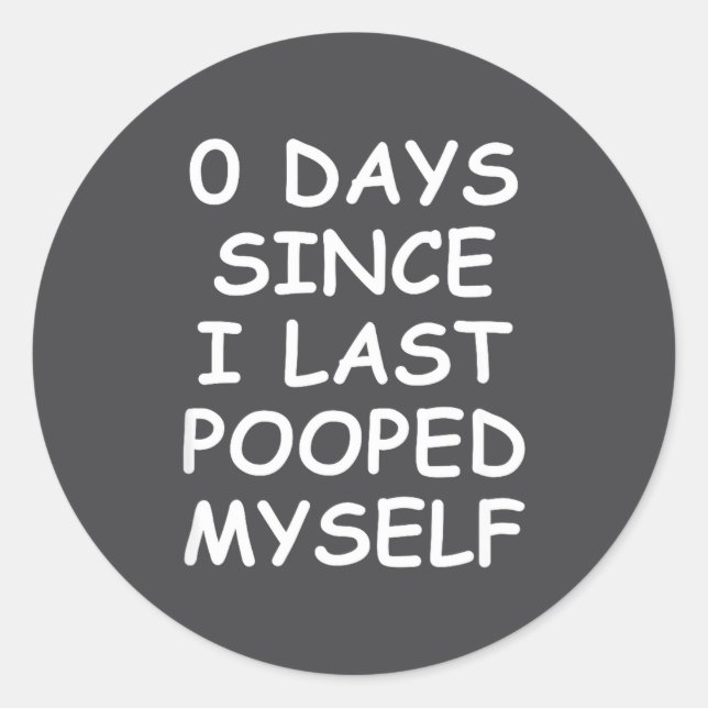 0 Days Since I Last Oped Myself, Funny, Jokes, Sar Classic Round Sticker (Front)