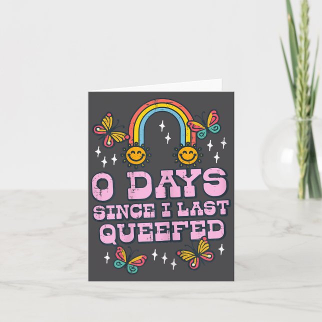 0 Days Since I Last Queefed Funny Inappropriate Hu Card (Front)