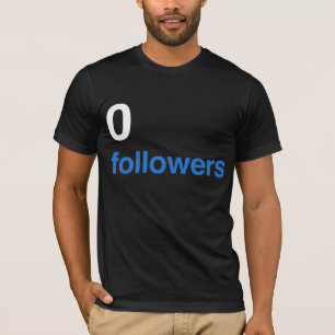 0 followers - WH T-Shirt