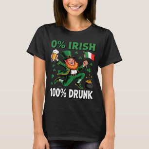 0% irish 100% father funny st patricks day drinkin T-Shirt